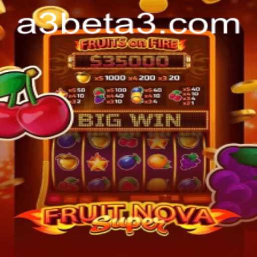 FruitNovaSuper: Revolutionizing the World of Digital Gaming with A3 Bet