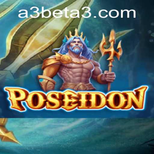 Exploring Poseidon: A Deep Dive into the Thrilling World of A3 Bet